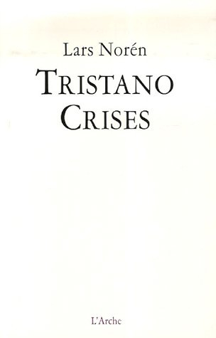 Tristano. Crises