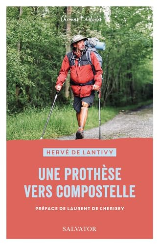 Une prothèse vers Compostelle