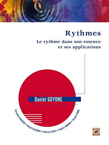 Rythmes : le rythme dans son essence et ses applications