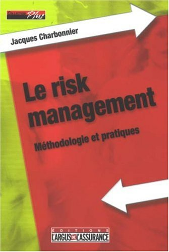 Le risk management : méthodologie et pratiques