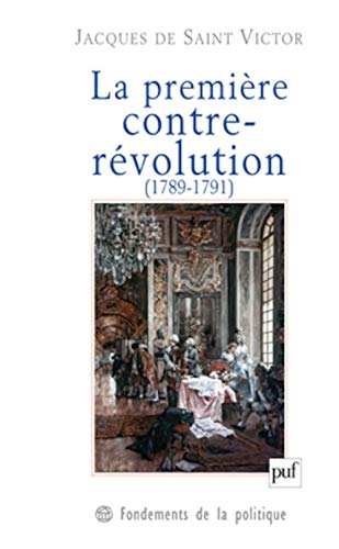 La première contre-révolution (1789-1791)