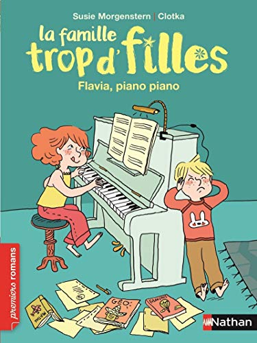 La famille trop d'filles. Flavia, piano piano