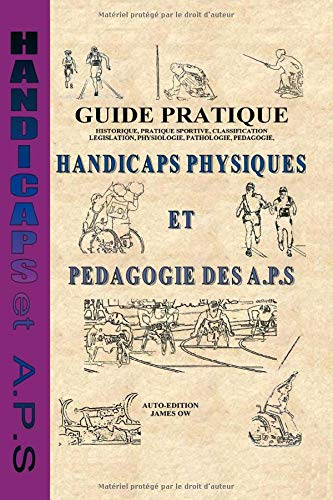 Guide pratique - Handicaps Physiques et Pédagogie des A.P.S