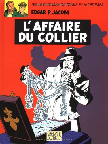 Les aventures de Blake et Mortimer. Vol. 10. L'affaire du collier