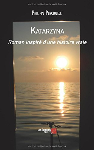 katarzyna: roman inspiré d'une histoire vraie