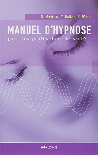 Manuel d'hypnose pour les professions de santé