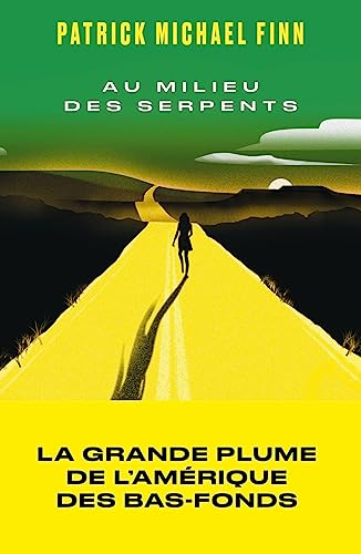 Au milieu des serpents