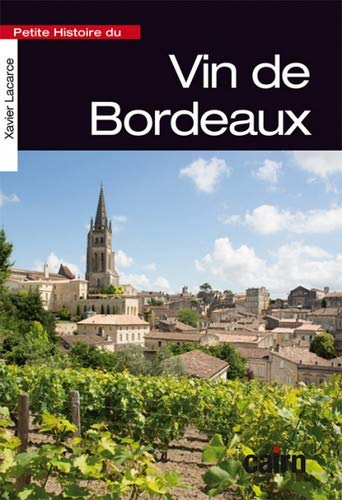 Petite histoire du vin de Bordeaux