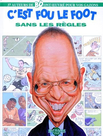 C'est fou le foot sans les règles