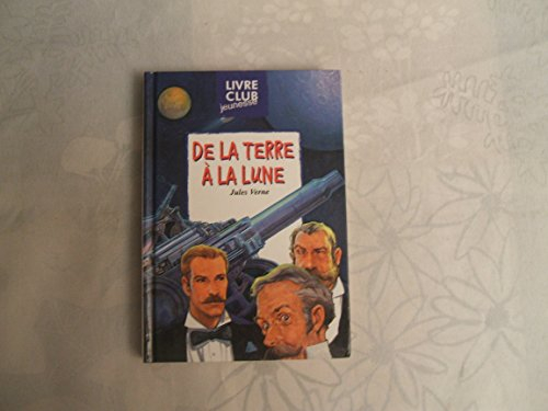 DE LA TERRE A LA LUNE