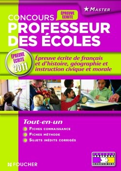 Concours 2011 professeur des écoles : l'épreuve écrite de français et d'histoire, géographie et inst