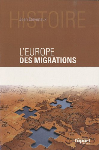 L'Europe des migrations : des millénaires d'arrivées et de départs