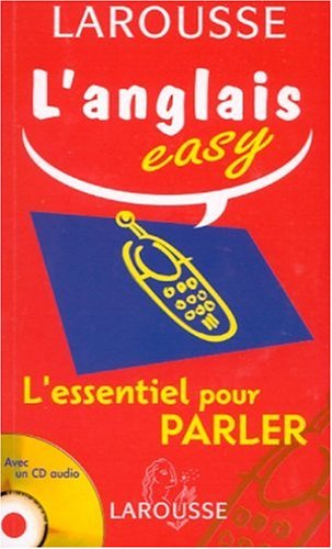 L'anglais easy : l'essentiel pour parler