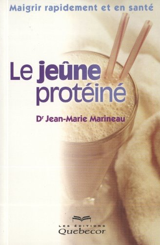 Le jeûne protéiné