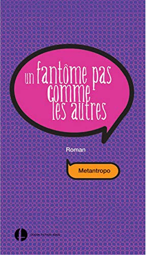 Un fantôme pas comme les autres