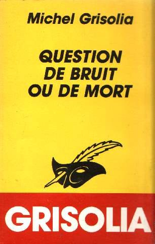 Question de bruit ou de mort