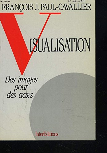 visualisation - des images pour des actes