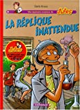 Fan de BD !, Jules, tome 2 : La Réplique inattendue