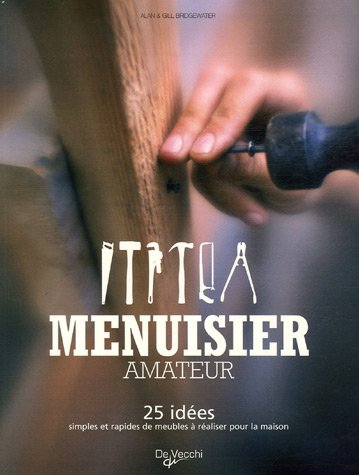 Menuisier amateur : 25 idées simples et rapides de meubles à réaliser pour la maison