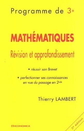 Mathématiques : révision et approfondissement : programme de 3e