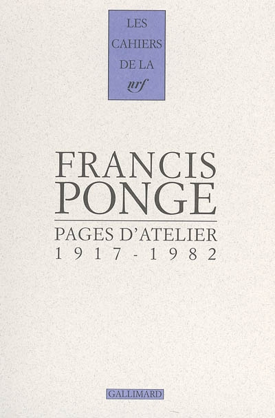 Pages d'atelier : 1917-1982