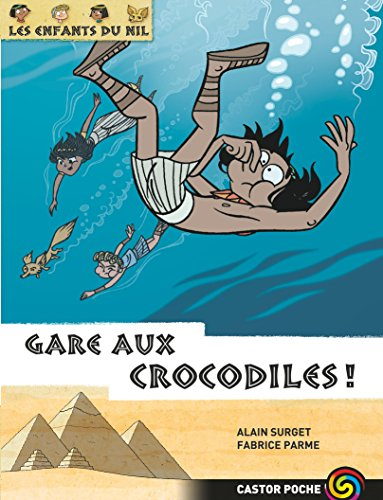 Les enfants du Nil. Vol. 14. Gare aux crocodiles !