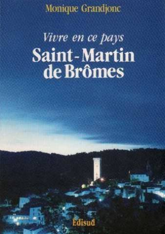 Saint-Martin de Brômes : vivre en ce pays