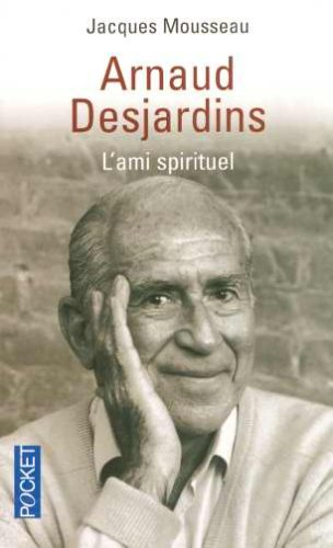 Arnaud Desjardins : l'ami spirituel