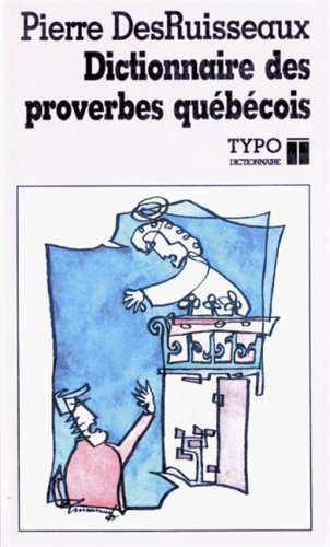 dictionnaire des proverbes québécois