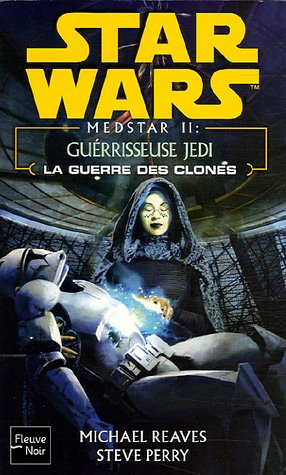 Medstar. Vol. 2. Guérisseuse Jedi