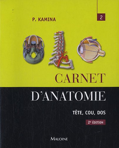 Carnet d'anatomie. Vol. 2. Tête, cou, dos