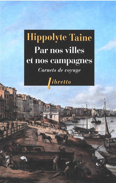 Par nos villes et nos campagnes : carnets de voyage