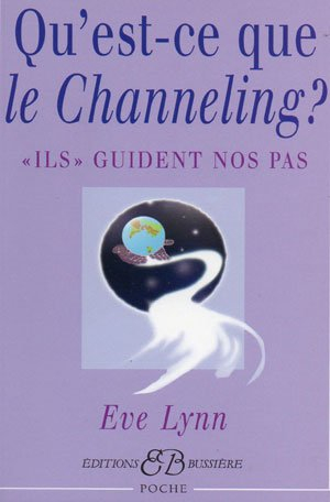 Qu'est-ce que le channeling : ils guident nos pas