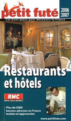 Restaurants et hôtels de France : 2006-2007