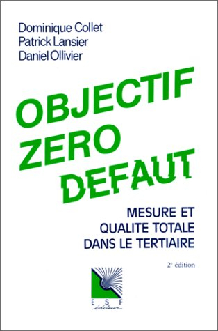 Objectif zéro défaut : mesure et qualité totale dans le tertiaire