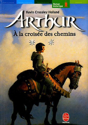 Arthur. Vol. 2. A la croisée des chemins