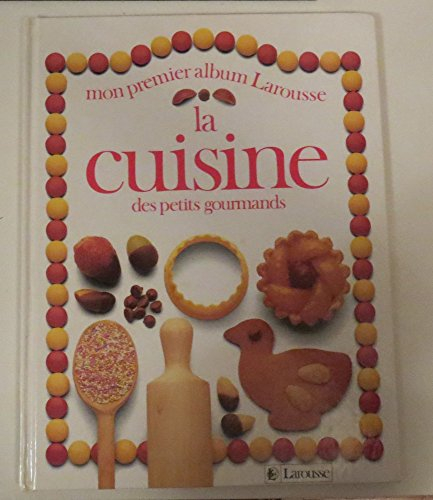 La Cuisine des petits gourmands