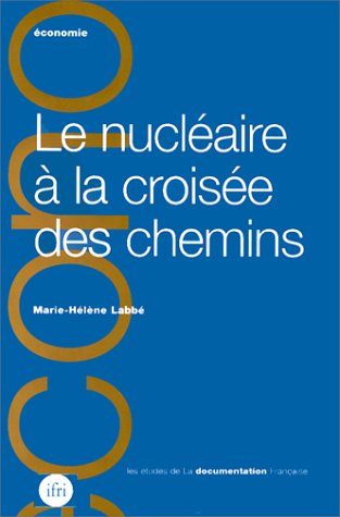 Le nucléaire à la croisée des chemins