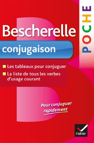 Bescherelle poche conjugaison : les tableaux pour conjuguer, la liste de tous les verbes d'usage cou