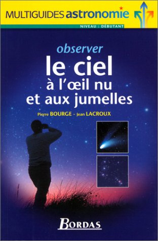 observer le ciel à l'oeil nu et aux jumelles