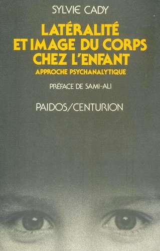 Latéralité et image du corps chez l'enfant : une approche psychanalytique