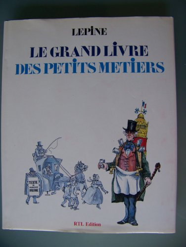 Le grand livre des petits métiers