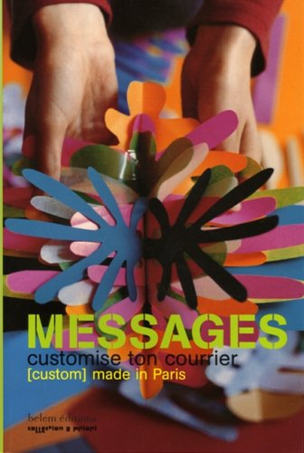 Messages : customise ton courrier : (custom) made in Paris