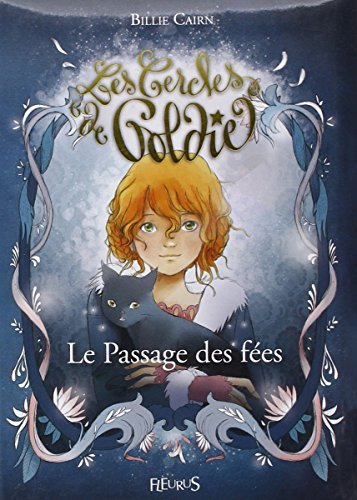 Les cercles de Goldie. Le passage des fées