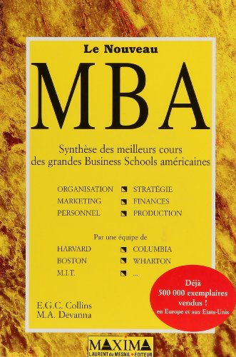 Le nouveau MBA : synthèse des meilleurs cours des grandes business schools américaines