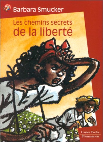 Les chemins secrets de la liberté