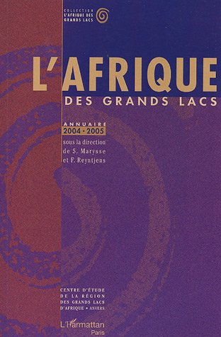 L'Afrique des Grands Lacs : annuaire 2004-2005