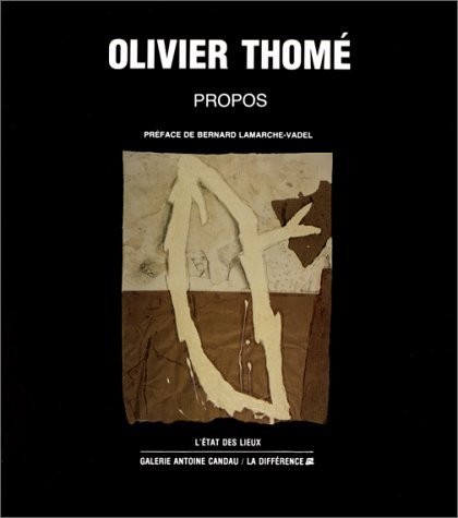 Olivier Thomé, propos