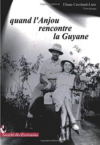 Quand l'Anjou rencontre la Guyane