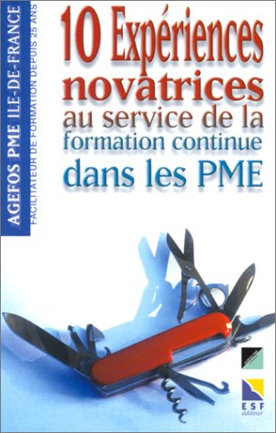 Agefos PME Ile-de-France : 10 expériences novatrices au service de la formation continue dans les PM